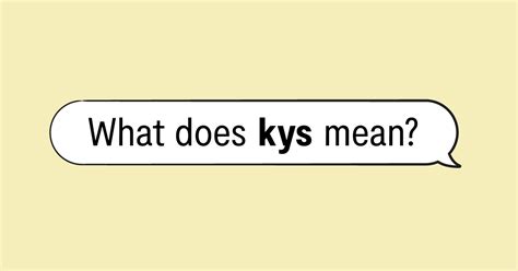 kys stands for|Understanding The Meaning Of KYS: Definition, Origin, And。